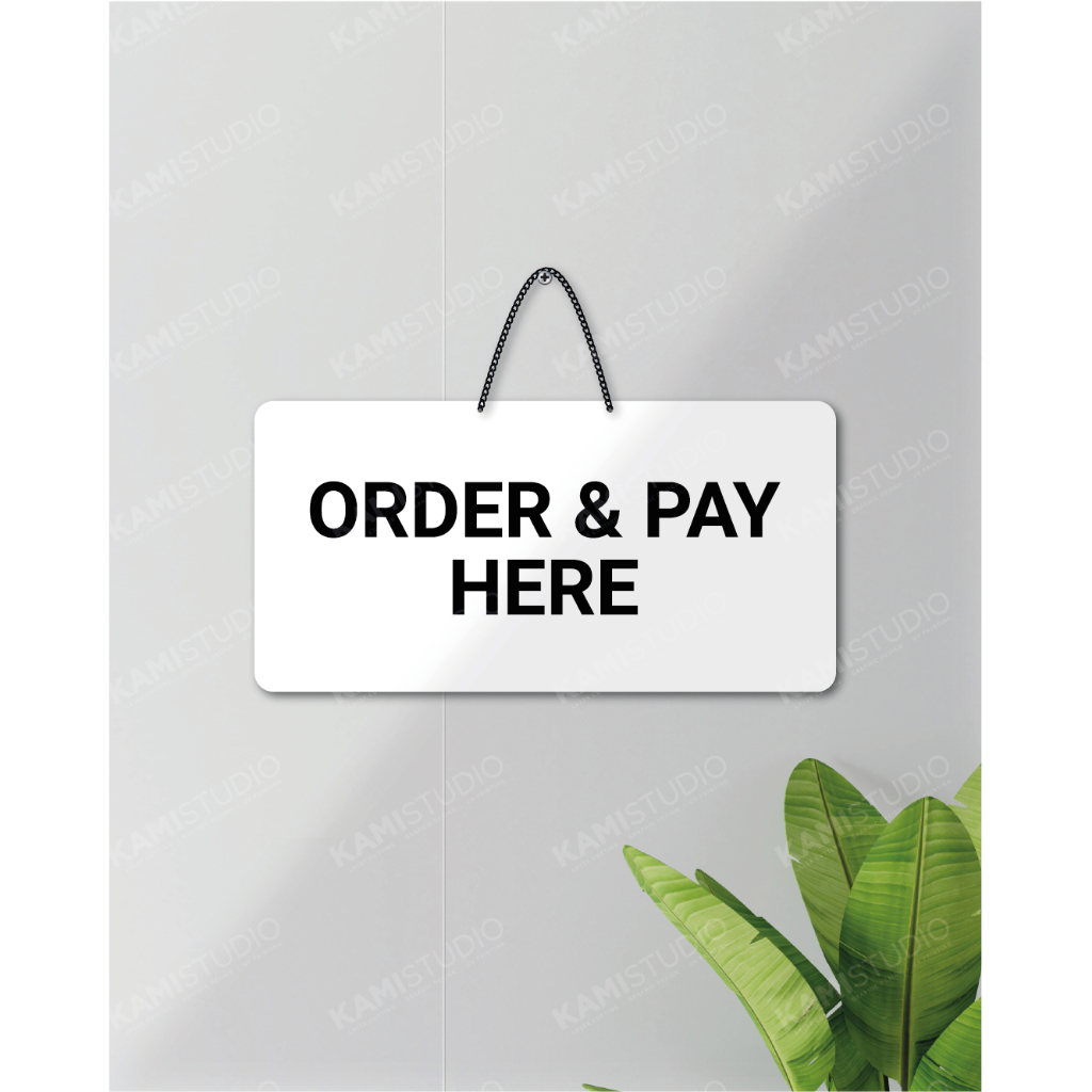TULISAN ORDER & PAY HERE 30X15 CM GANTUNG LANDSCAPE/ SIGN GANTUNG ORDER & PAY HERE / TEMPELAN DINDIN