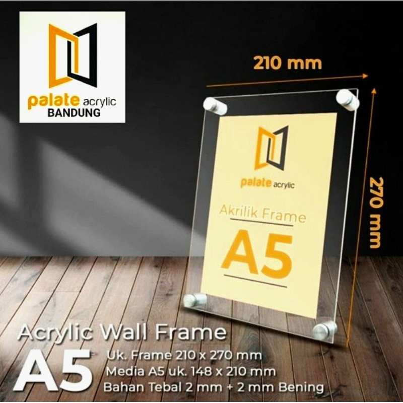 AKRILIK WALL FRAME A5/ ACRYLIC FRAME A5 PORTRAIT/ LANDSCAPE 2mm+2mm