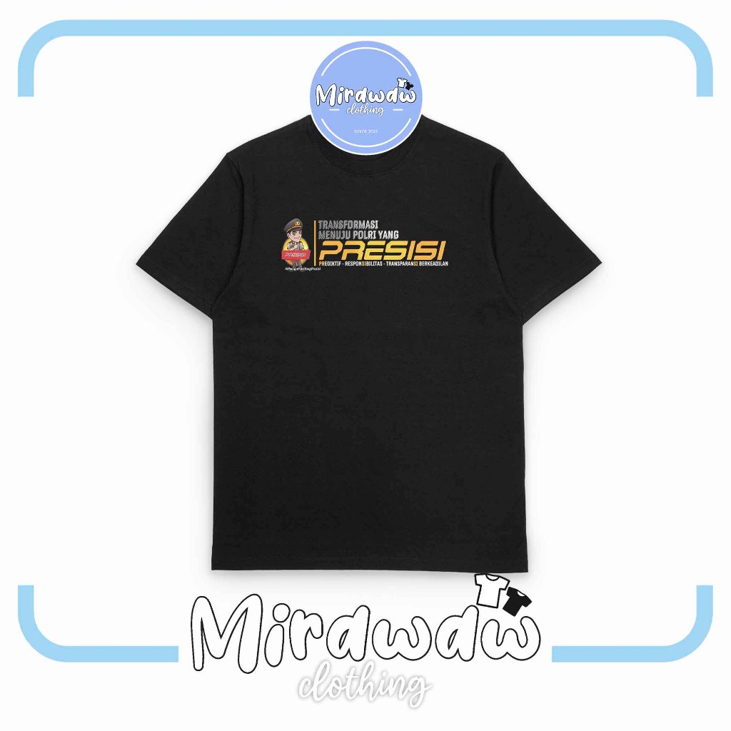 Kaos POLRI PRESISI Prediktif Responsibilitas Transparansi Berkeadilan Baju Dostro