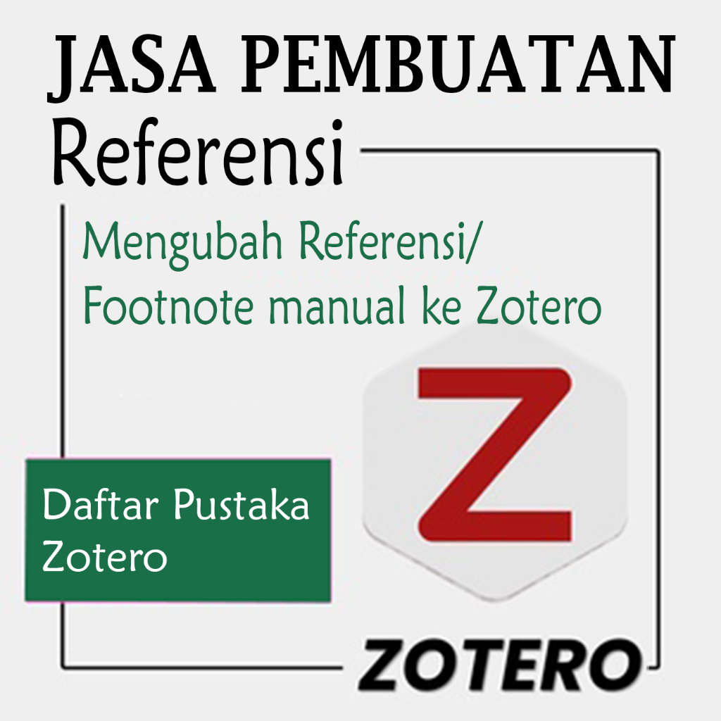 

Pembuatan Daftar Pustaka / footnote / enote Zotero