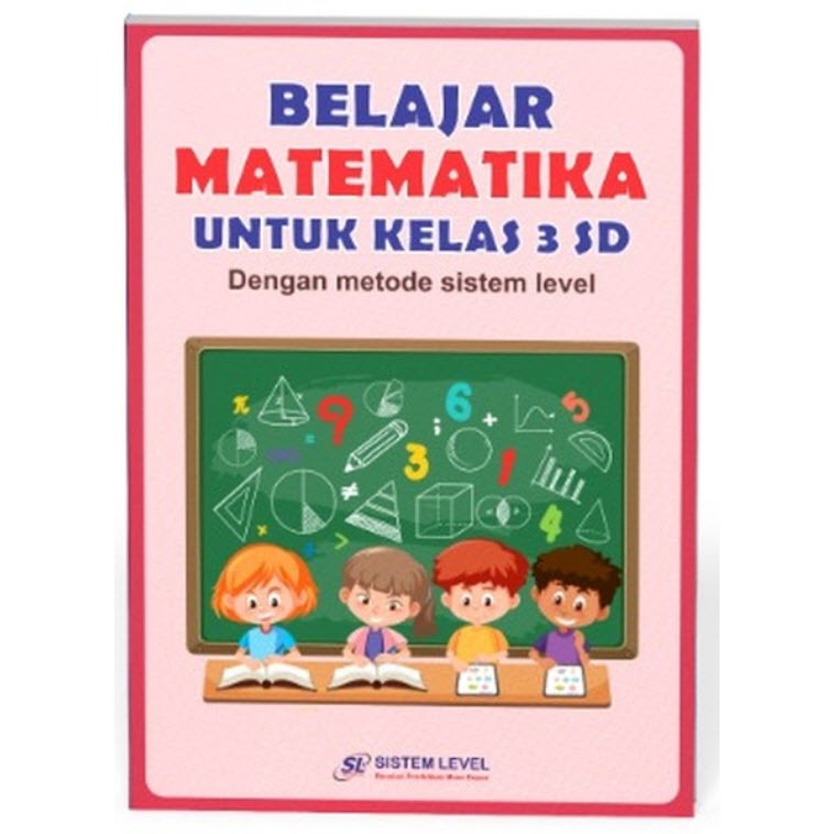 METODE SISTEM LEVEL BELAJAR MATEMATIKA UNTUK KELAS 3 SD