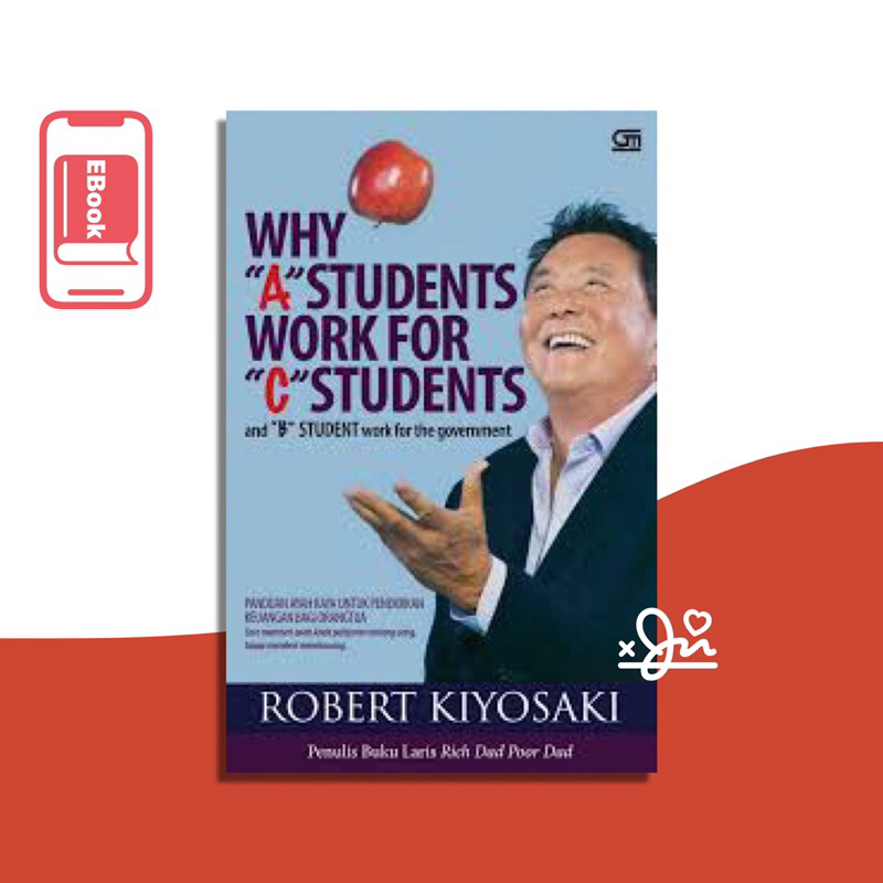 

[SE070] Why A Students Work For C Students by Robert T Kiyosaki
