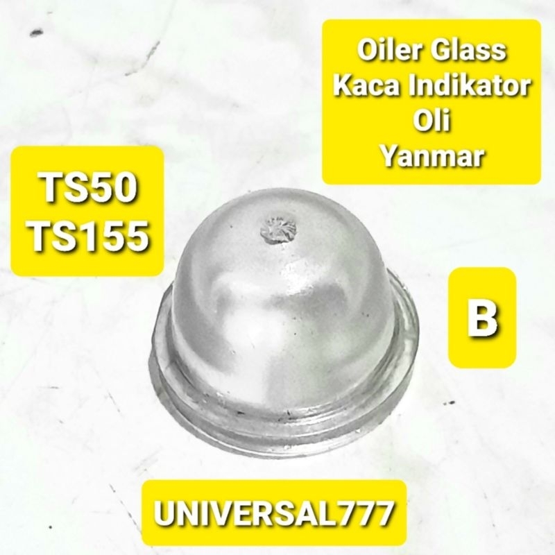 TS50 B Oiler Glass Oil Indicator Kaca Indikator Kontrol Oli  Mesin Diesel Disel Yanmar TS60 TS70 TS8