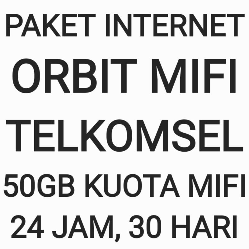 [CHAT DULU SEBELUM ORDER]Paket Internet Orbit Mifi Telkomsel 50 GB 30 Hari Bulan Sebulan Bulanan 24 