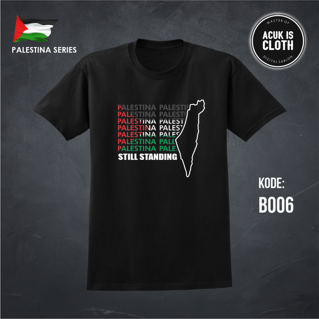 KAOS PALESTINA SERIES (B006) // KAOS DISTRO PRIA & WANITA