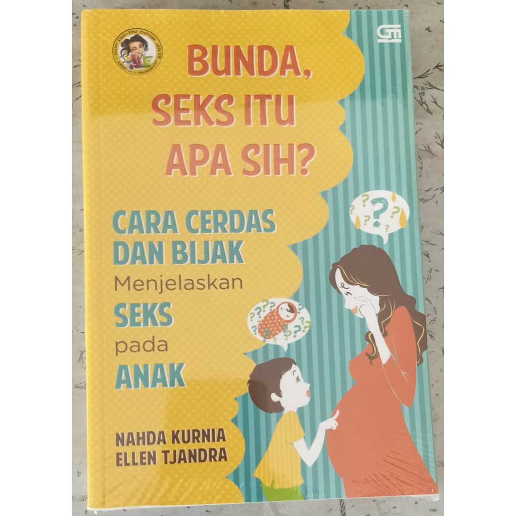 Bunda Seks Itu Apa Sih? Cara Cerdas Dan Bijak Menjelaskan Seks Pada Anak