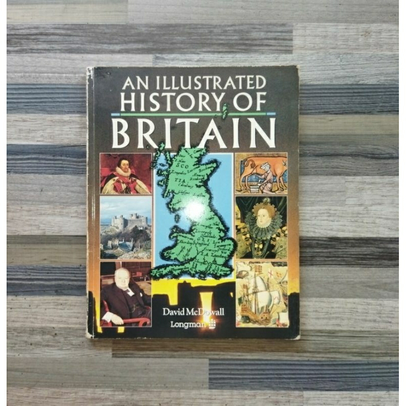 AN ILLUSTRATED HISTORY OF BRITAIN - DAVID MCDOWALL