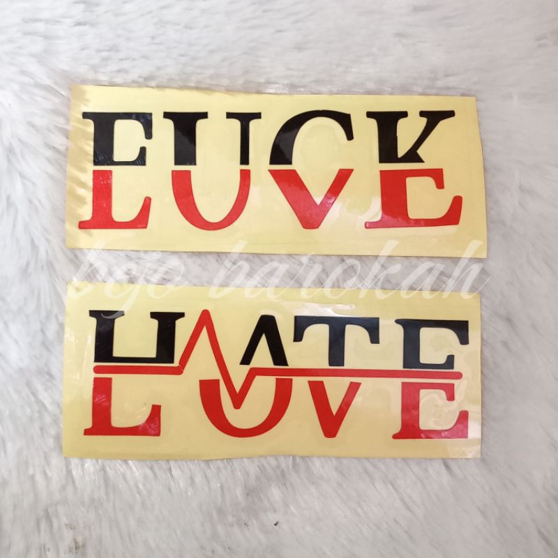 

Stiker Fu*k love / hate love / timbul fosfor / sticker menyala / murah keren