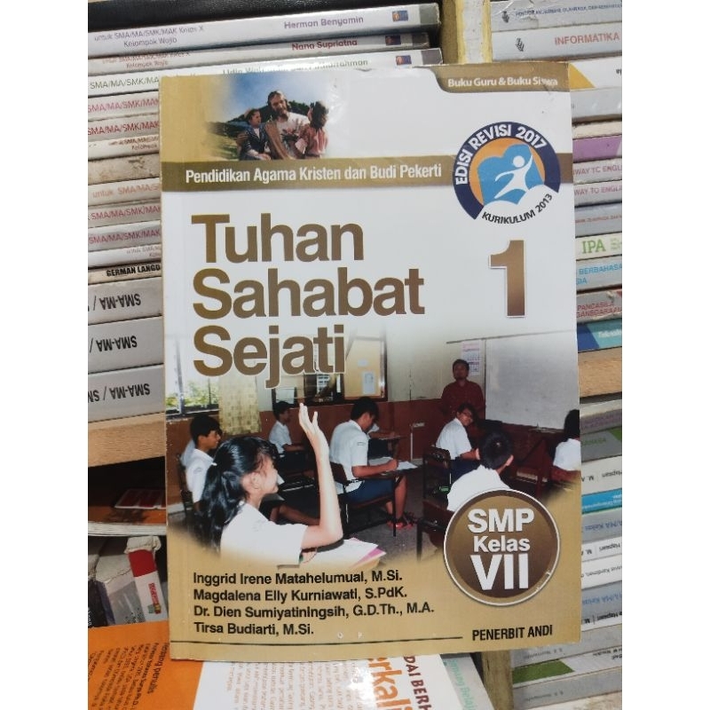 BUKU AGAMA KRISTEN/PENDIDIKAN AGAMA KRISTEN DAN BUDI PEKERTI/TUHAN SAHABAT SEJATI KELAS 7/VII/1 SMP