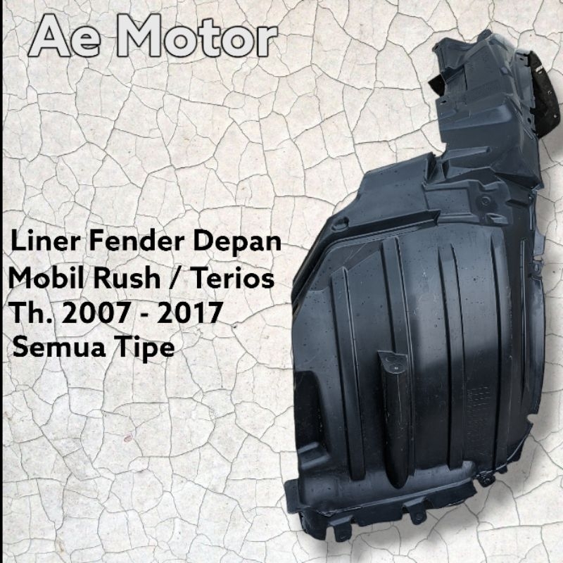 Liner Fender Rush Terios 2007 - 2017 Original Spatbor Depan Terios Rush Lama 2007 2008 2009 2010