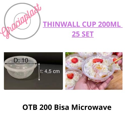 THINWALL MANGKUK 200ML/ CUP SALAD BUAH/ THINWALL CUP BENING 200 ML ISI 25PCS