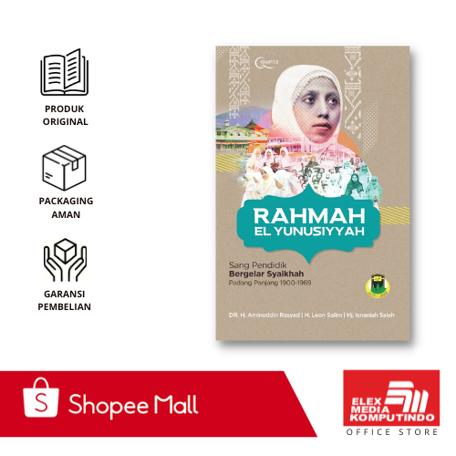 Elex - Rahmah El Yunusiyyah: Sang Pendidik Bergelar Syaikhah