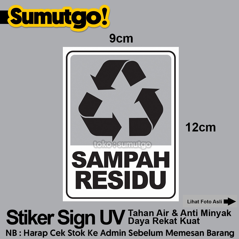 Stiker Sampah Residu : Jenis Sampah Yang susah di Daur Ulang Residual Waste Grey Abu uk 9 x 12 cm / 