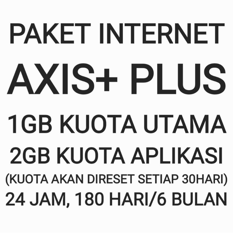 Paket Internet Axis + Plus 1GB Data Kuota 24 Jam 180 Hari 6 Bulan