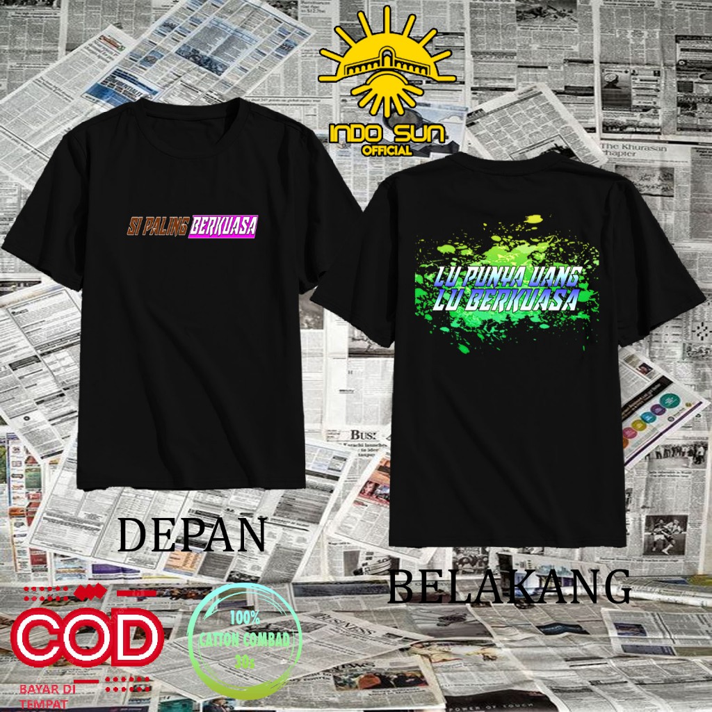 Kaos Pria Distro Keren LU PUNYA UANG LU BERKUASA | TSHIRT KAOS SI PALING BERKUASA |  Kaos Pria Distr
