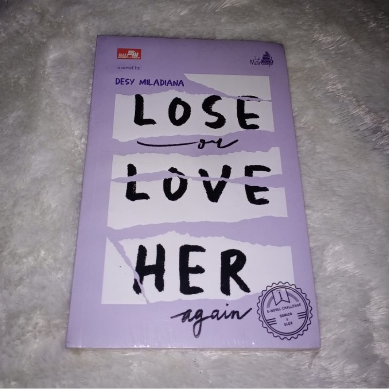 

NOVEL LOSE OR LOVE HER