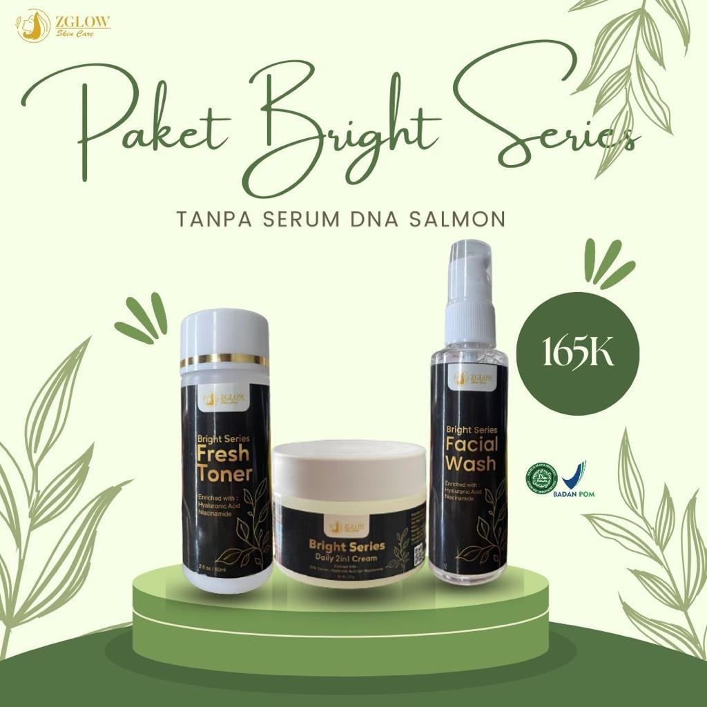 Paket Tanpa Serum Bright Series ZGLOW Skincare // Cocok untuk semua jenis kulit
