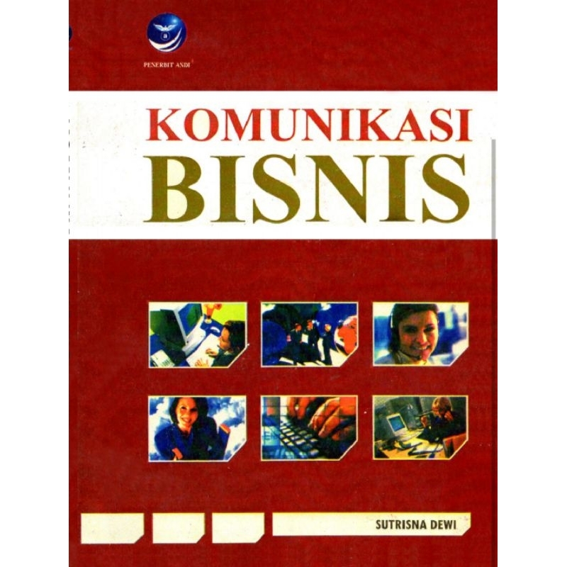 

Buku Komunikasi Bisnis by Sutrisna Dewi