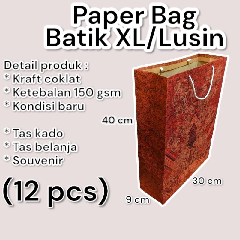 

Paper Bag Batik Jumbo XL/Lusin Isi 12 Pcs Ukuran 30940 Cm