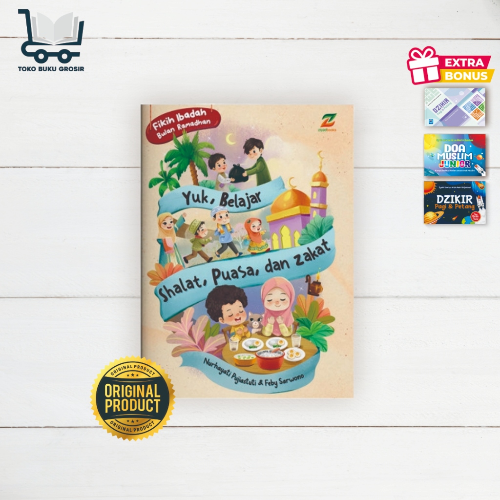Fikih Ibadah Bulan Ramadhan - Yuk Belajar Shalat, Puasa, dan zakat ziyadbooks