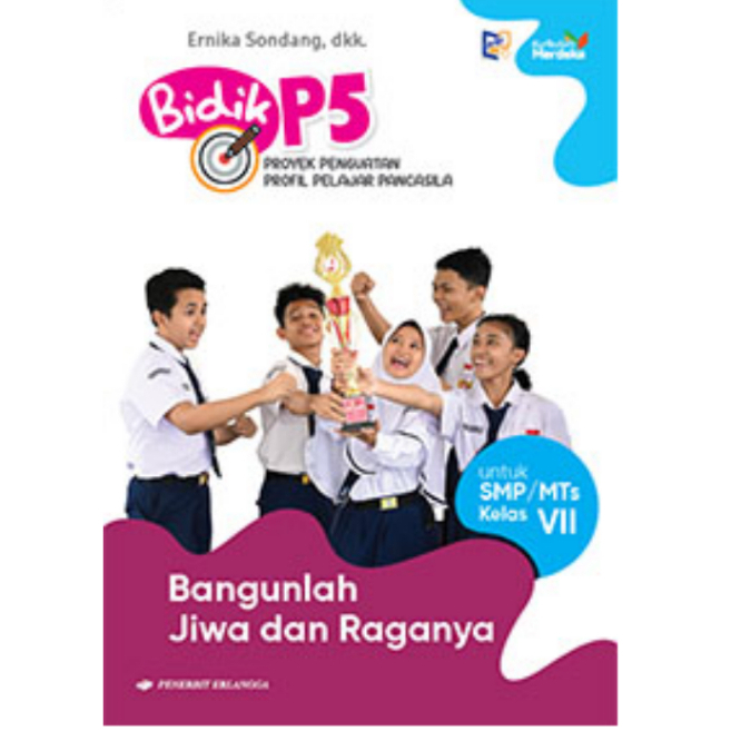BIDIK P5 BANGUNLAH JIWA & RAGANYA SMP KELAS 7 KURIKULUM MERDEKA
