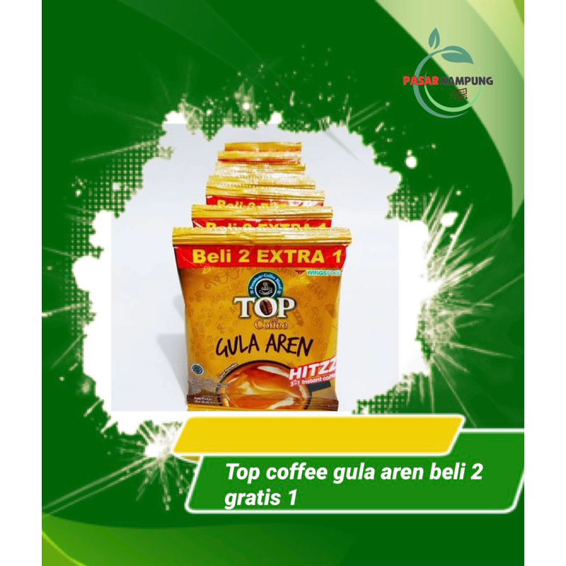 

top cofee gula aren beli 2 gratis 1 (3 sachet)