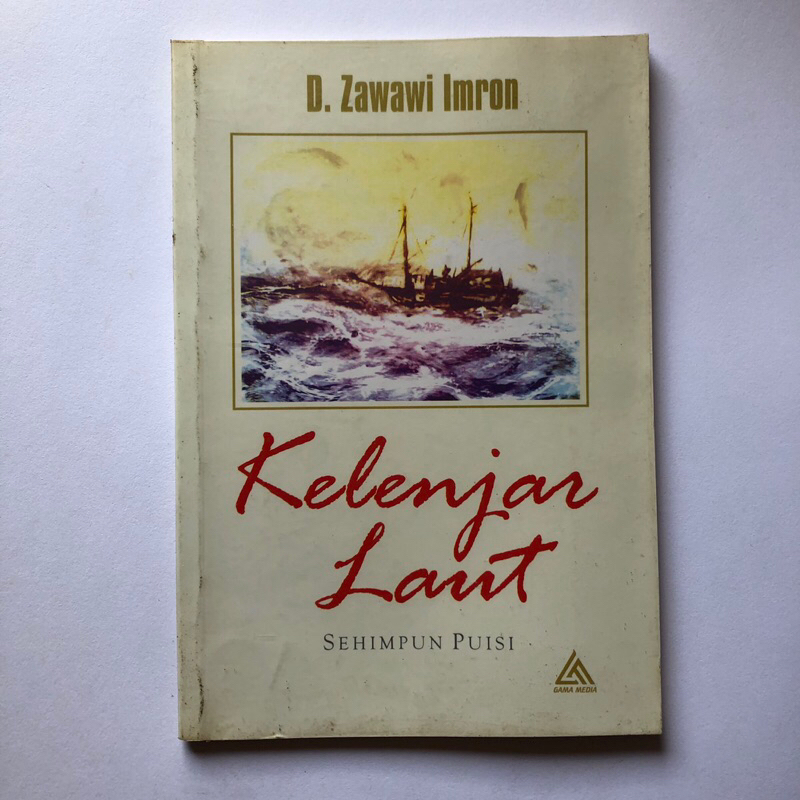 KELENJAR LAUT - KUMPULAN PUISI D ZAWAWI IMRON - PENYAIR MADURA - GARIN NUGROHO - BULAN TERTUSUK ILAL