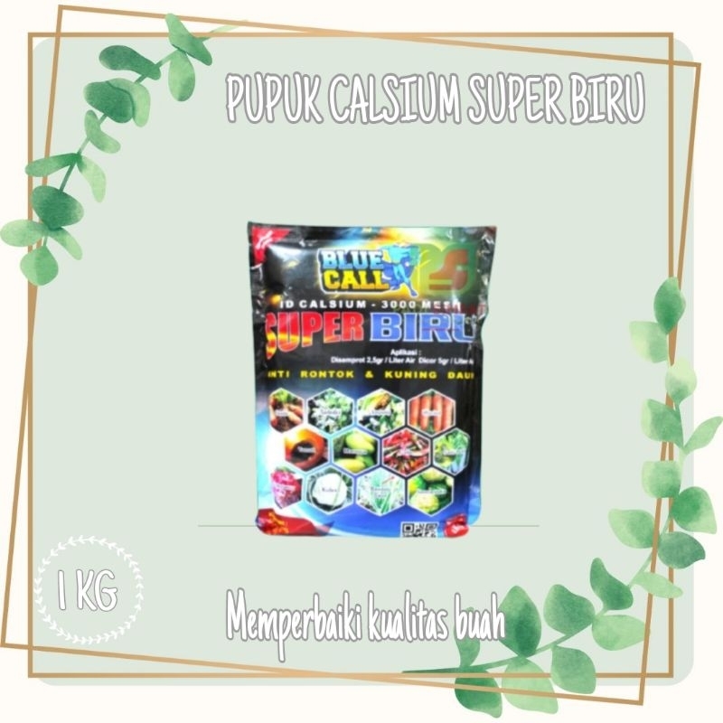 Pupuk Calsium SUPER BIRU/BLUE CALL 1-KG