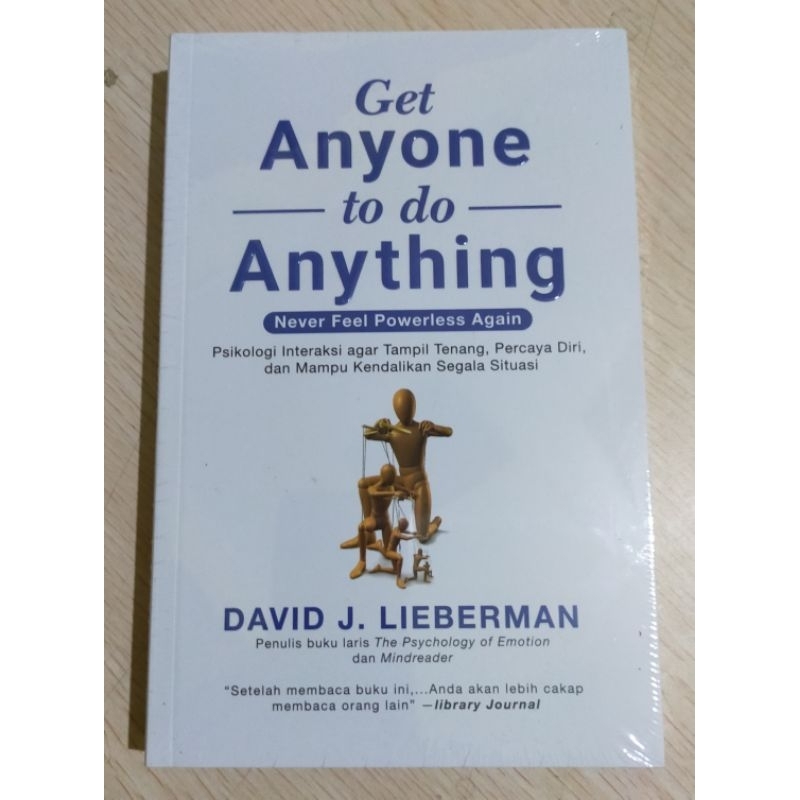 Get Anyone To Do Anything ( David J. Lieberman )