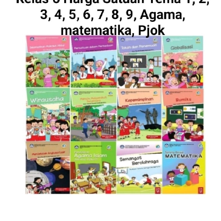 Ready Buku Tematik Kelas 6 Tema 1,2,3,4,5,6,7,8,9, Agama Islam, Matematika, PJOK,  Revisi 2018 Kurik