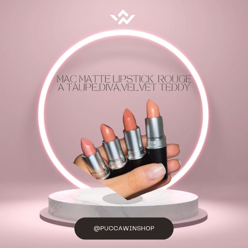 Mac matte lipstick rouge a taupe, diva ,velvet teddy