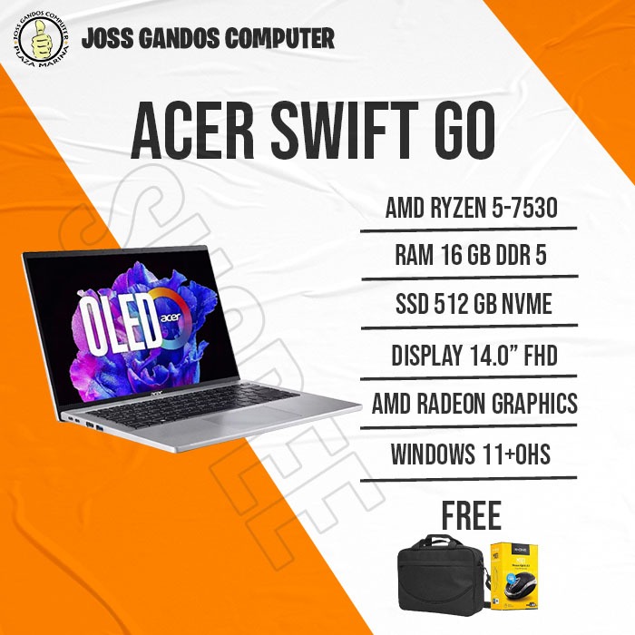 ACER SWIFT GO/AMD RYZEN 5-7530/RAM 16 GB/SSD 512GB/14"/WIN 11+OHS