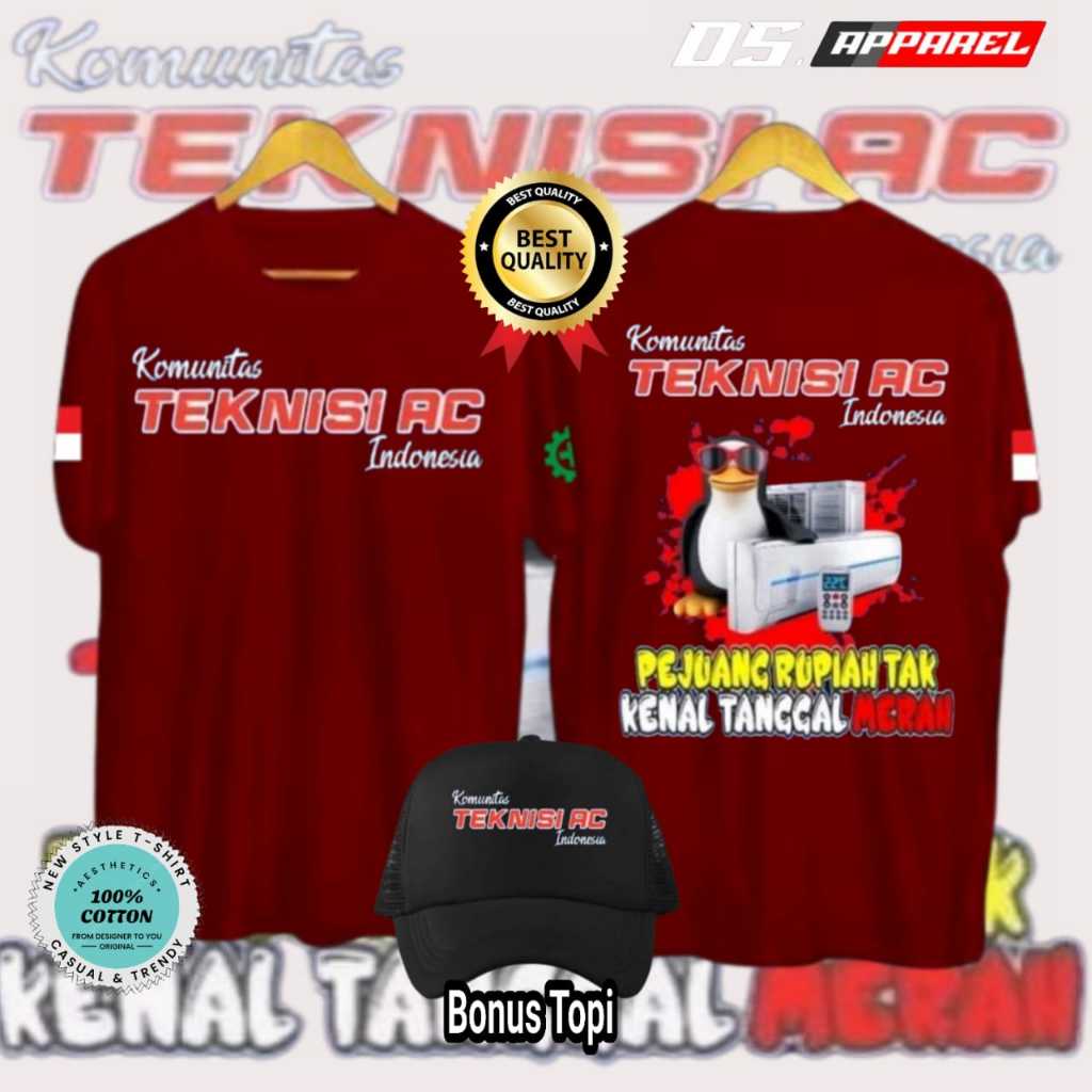 KAOS KOMUNITAS TEKNISI AC INDONESIA PEJUANG RUPIAH TAK KENAL TANGGAL MERAH (TERSEDIA BANYAK PILIHAN 