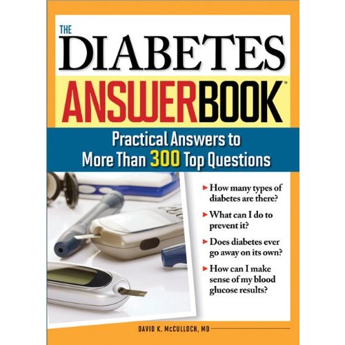 

The Diabetes Answer Book Practical Answers to More than 300 Top Questions