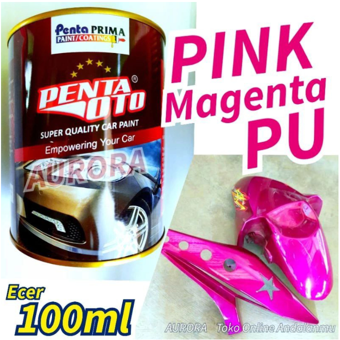 Cat Pink Magenta PU Penta Oto Ecer 100ml Paradise Pink Metalik Metallic Cet Mobil dan Motor