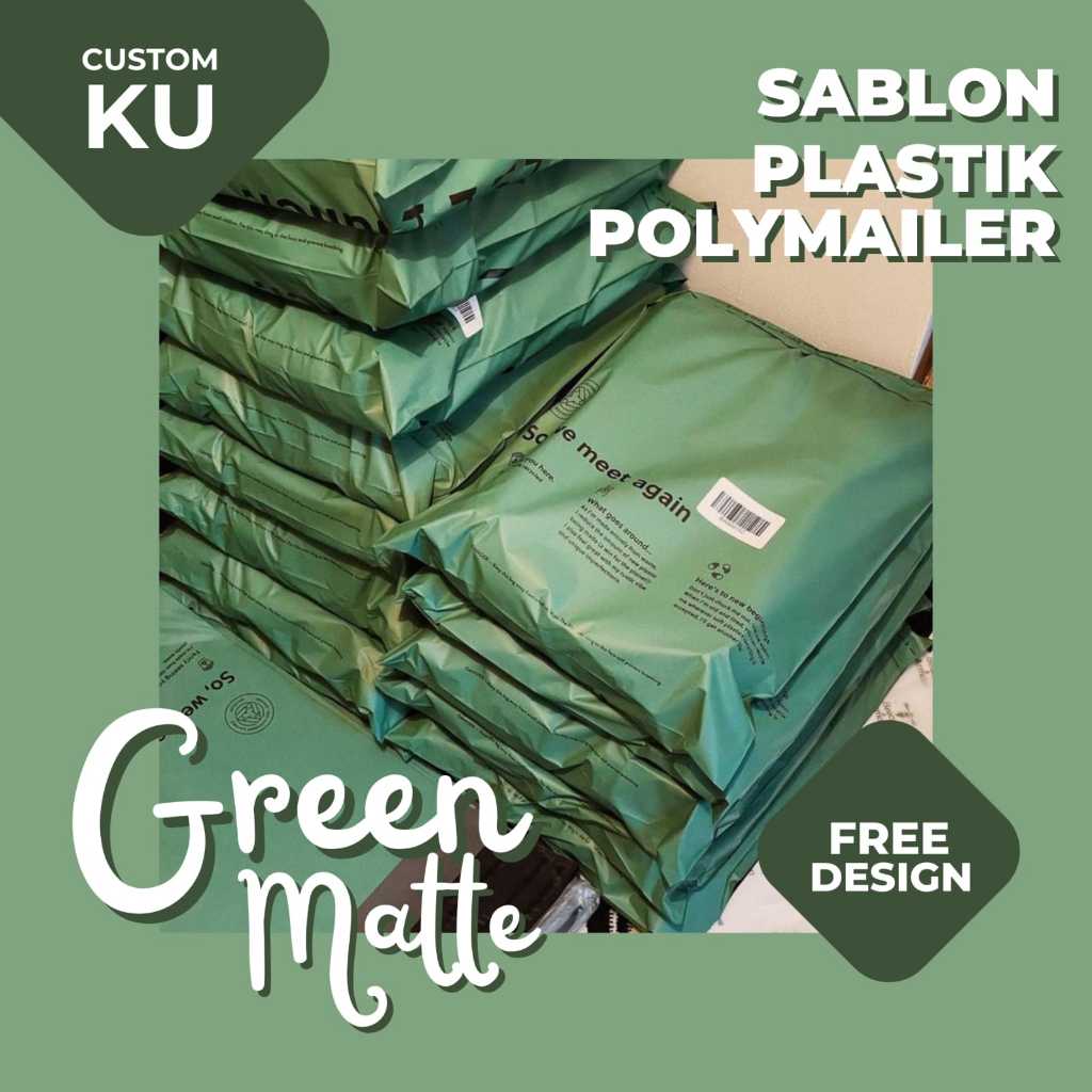 

COSTUM PLASTIK SABLON POLYMAILER PREMIUM DARK GREEN MATTE EDITION