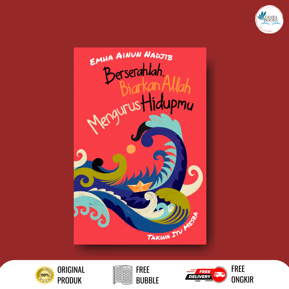 BUKU BERSERAHLAH BIARKAN ALLAH MENGURUS HIDUPMU by Emha Ainun Nadjib - Noura Books