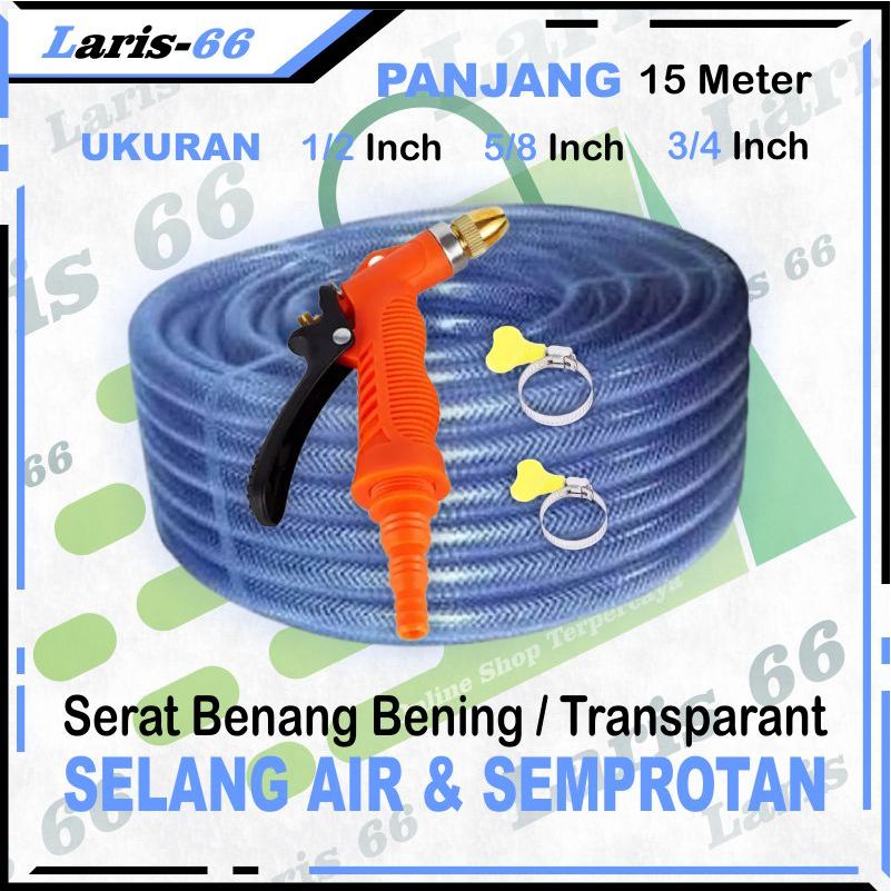 SELANG AIR TRANSPARANT & SEMPROTAN AIR NOZZLE / 15 METER PAKET SELANG AIR CUCI MOTOR MOBIL