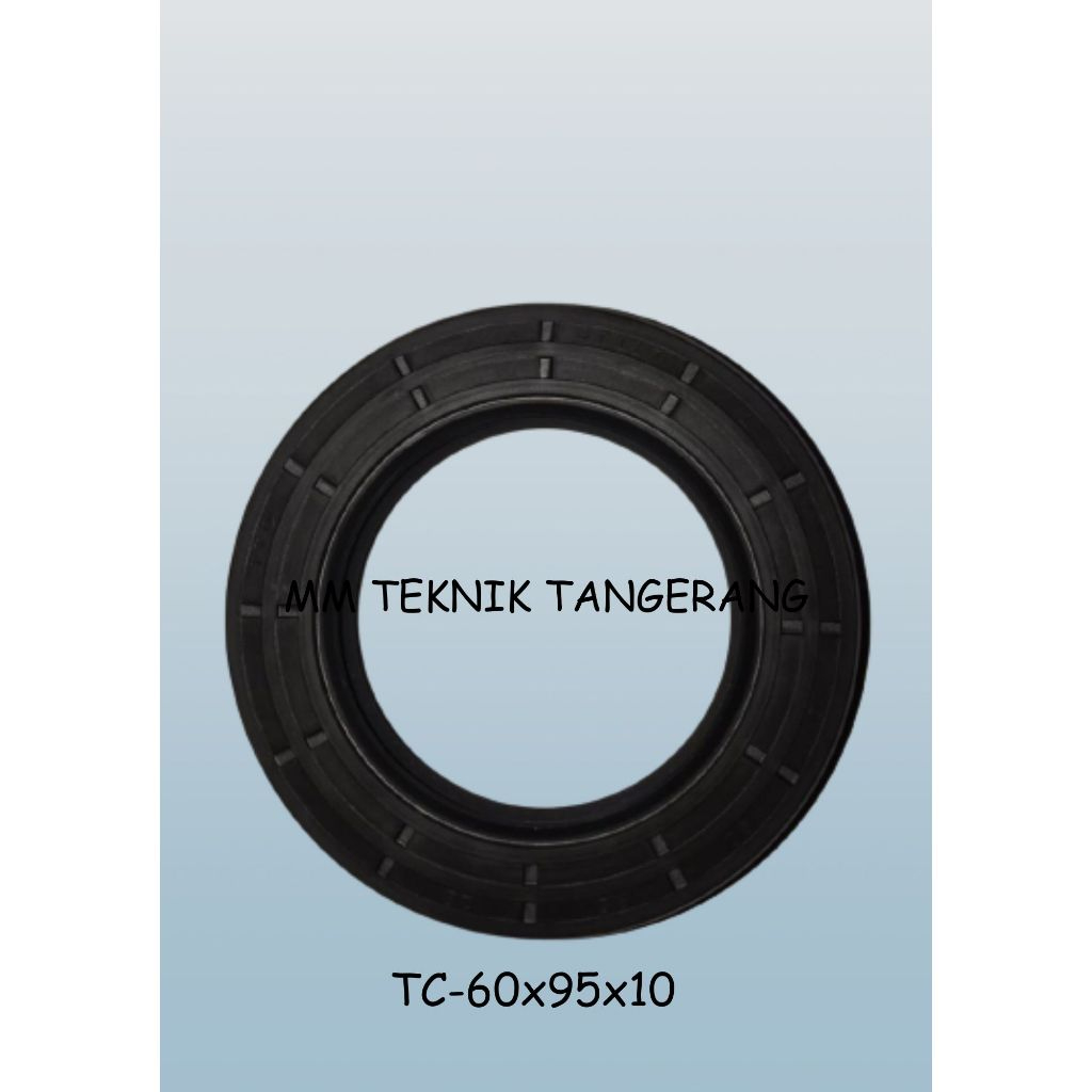Oil seal TC 60x95x10 60 x 95 x 10 karet oli sil shock breaker 60 95 10
