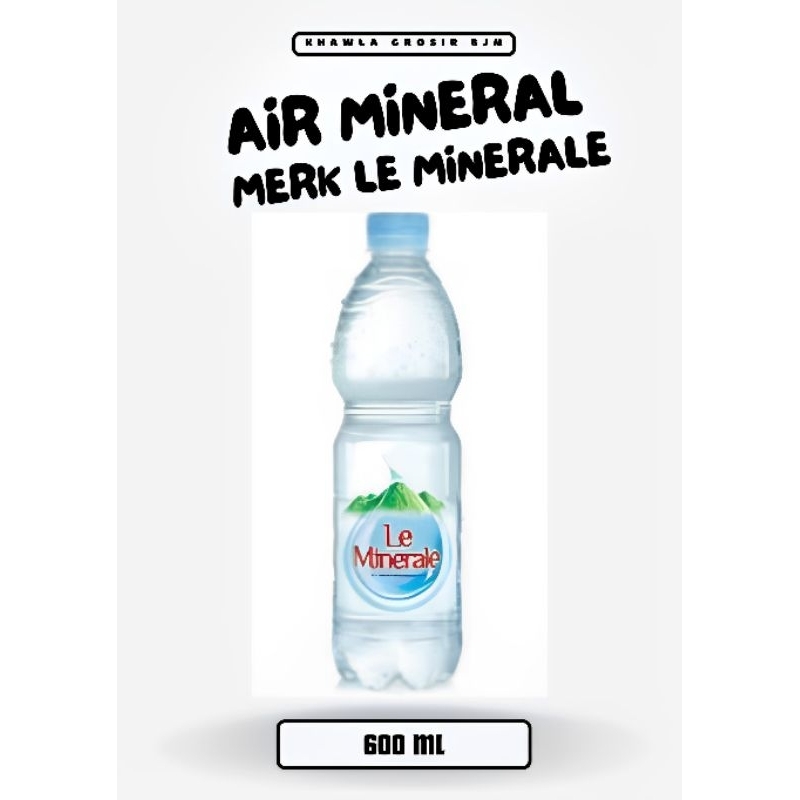 

LE MINERALE AIR MINERAL PEGUNUNGAN KEKAYAAN DARI ALAM 600 ML
