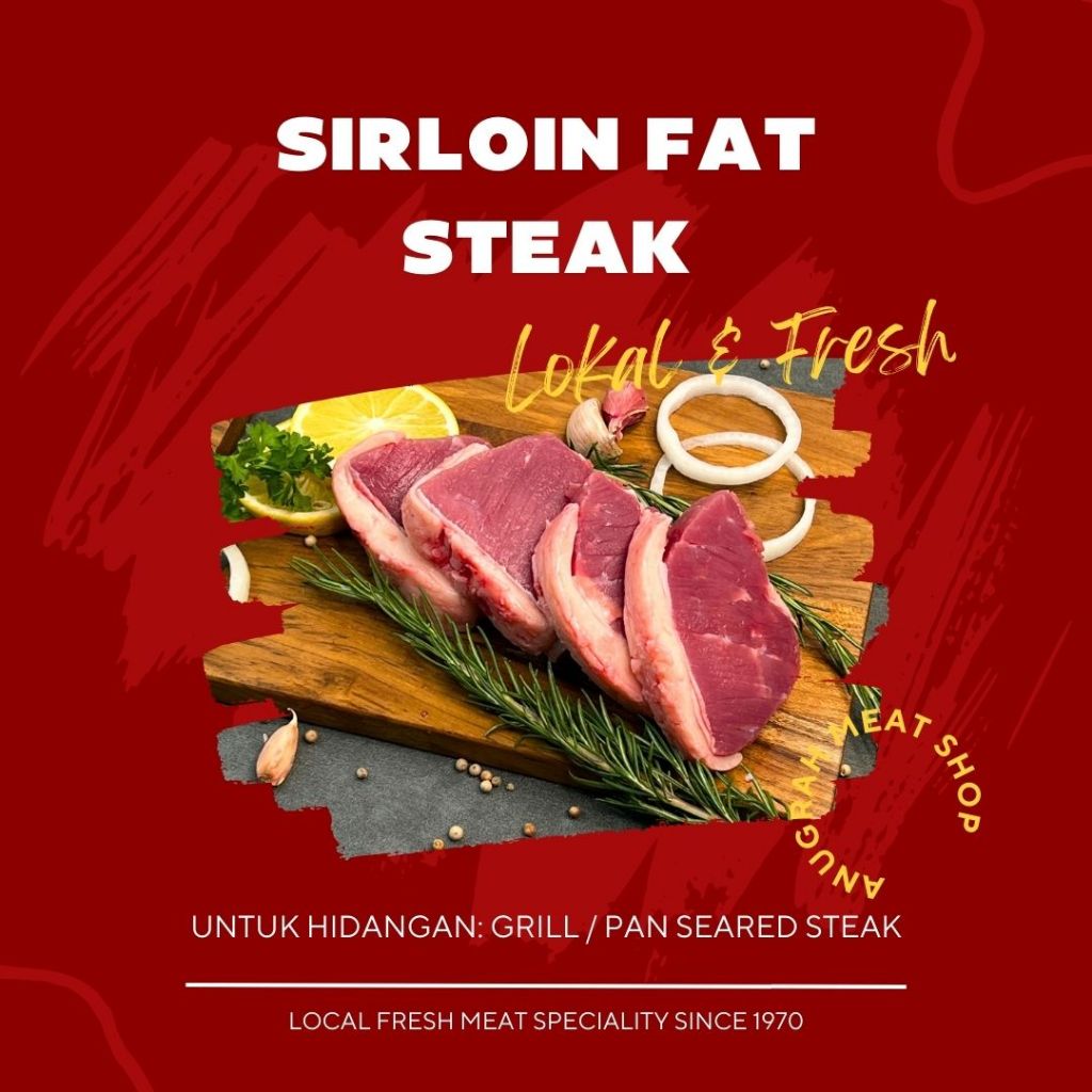 

Sirloin Fat (Potongan Steak) Daging Sapi Lokal Segar - Anugrah Meat Shop