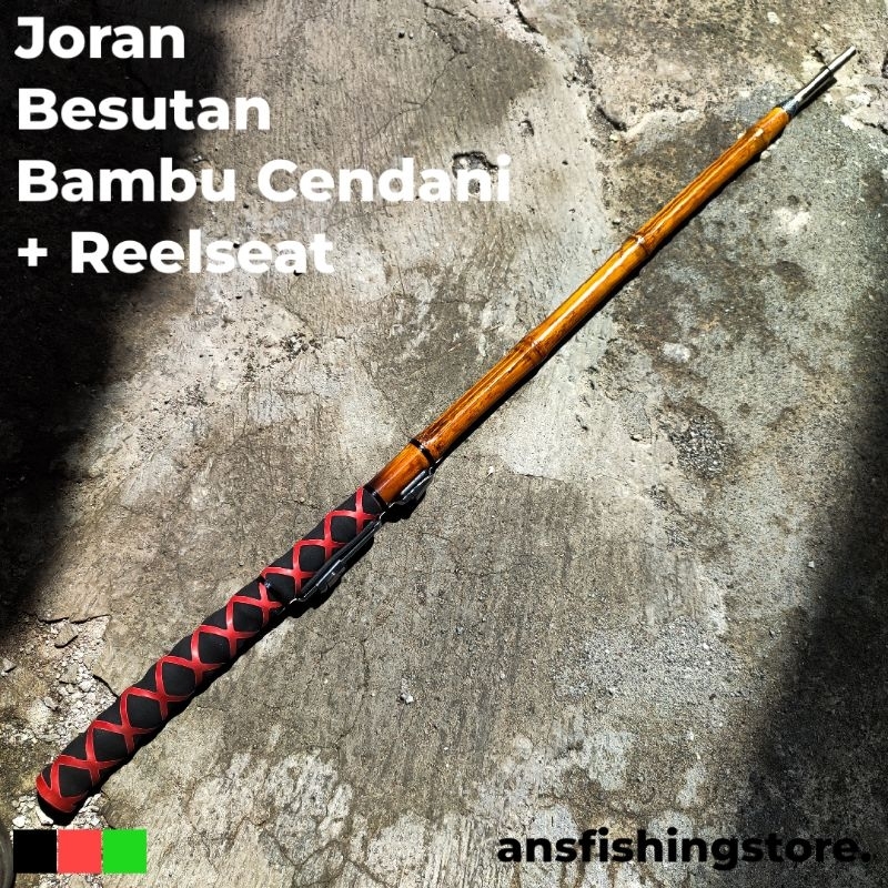 Joran Besutan Bambu Cendani + Reelseat Murah - HANDMADE