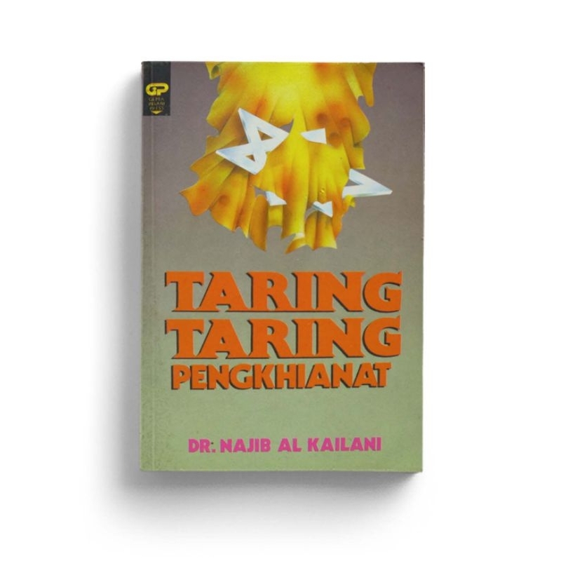 Taring-Taring Pengkhianat - Najib Al Kailani