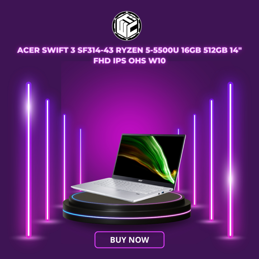 ACER SWIFT 3 SF314-43 RYZEN 5-5500U 16GB 512GB 14" FHD IPS OHS W10