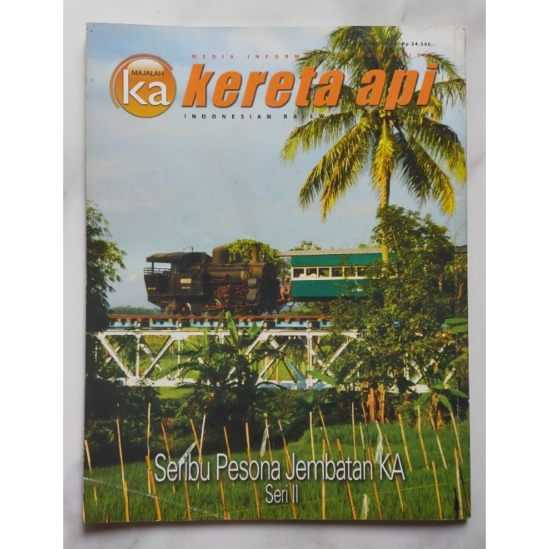 Majalah Kereta Api Edisi 46 Mei 2010 : Seribu Pesona Jembatan KA
