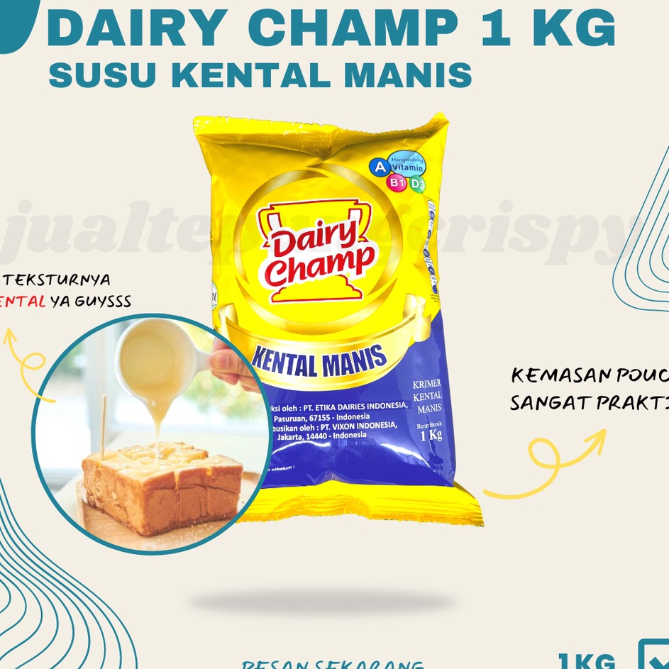 

➴Baru❃ 1 Kg Dairy Champ Susu Kental Manis Pouch / Krimer Kental Manis Kemasan Bantal I82