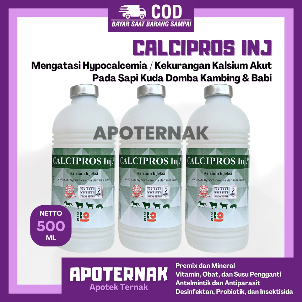 CALCIPROS INJ 500ml - Kalsium Infus Untuk HYPOCALCEMIA atau Kekurangan Kalsium Ternak Sapi Kambing |
