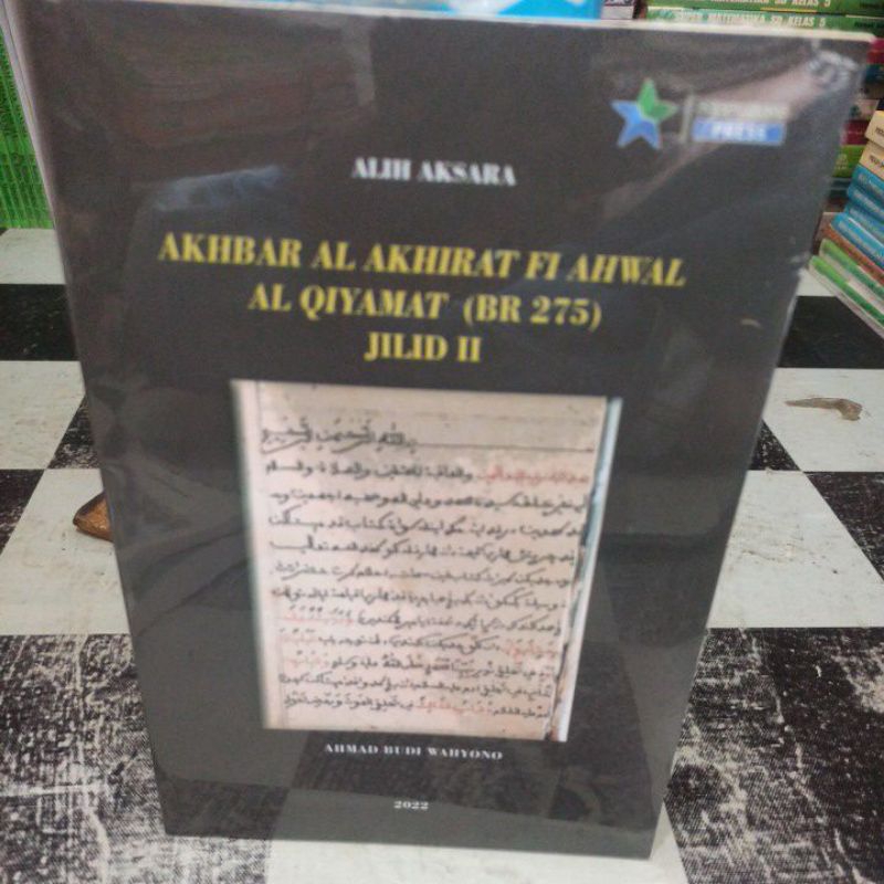 AKHBAR AL AKHIRAT FI AHWAL AL QIYAMAT (BR 275) JILID II