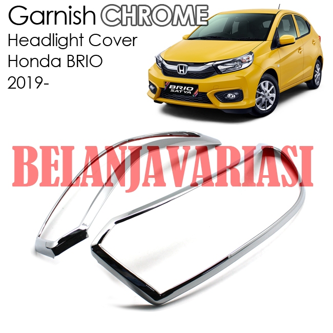 Honda BRIO 2019 - 2022 Headlight Lampu Depan Garnish Krom Daytona