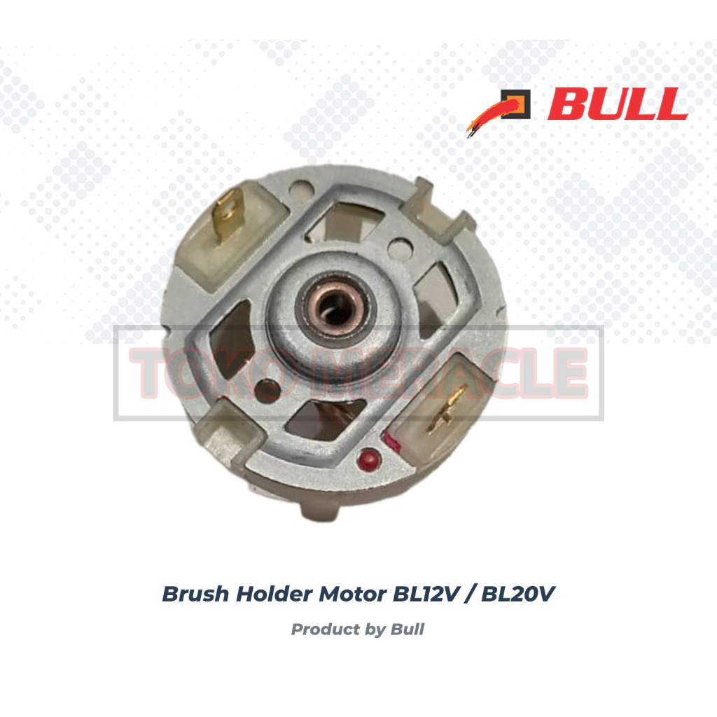 BULL Brush Holder BL12V BL20V - Holder Motor 12V 21V BULL